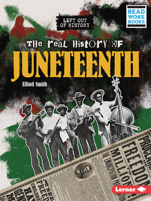 Title details for The Real History of Juneteenth by Elliott Smith - Available